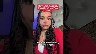 They Are Immensely Regretful of How They Treated You