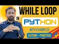 Lec-26 Introduction to loops in python while loop in python with examples Python full Course