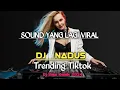 ⭕️VIRAL DJ NADUS - TRENDING TIKTOK✅️212 | SOUND YANG LAGI VIRAL🔥🔥