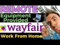Wayfair - Equipment Provided