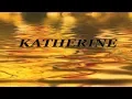 KATHERINE WHAT DO YOU MEAN