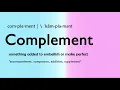 How to Pronounce Complement and Meaning