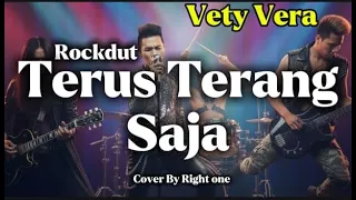 vety vera terus terang saja cover by right one rockdut version 