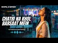 Lagu World Bass - Chatri Na Khol Barsaat Mein (DJ Remix 2026 Beat Mix) | New  Hindi Song | Deep Hous Mix