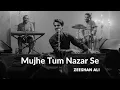 Mujhe tum nazar se LIVE @thecolonylahore  Zeeshan Ali