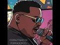 4 MINUTINHO DE PORRADEIROO