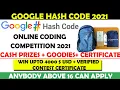 Google Hash Code 2021 Free Google Goodies Google Certificate Students Can Also Apply