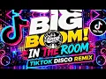BIG BOOM IN THE ROOM (KABOOM KABOOM) - DJ ROWEL TIKTOK DISCO REMIX
