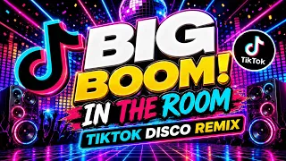 big boom in the room kaboom kaboom dj rowel tiktok disco remix