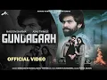 Download Lagu Gundagarh (Official Video) Masoom Sharma | Ashu Twinkle | Pulkit S, Manvi B | New Haryanvi Song 2025