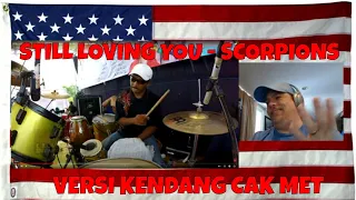Download STILL LOVING YOU - SCORPIONS VERSI KENDANG CAK MET !! live new koplax - REACTION MP3