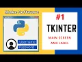 Python Tkinter Main screen and Labels Tkinter tutorial Python in Hindi How to make software