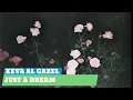 Download Lagu Xeva Al Gazel - Just A Dream [LYRICS]