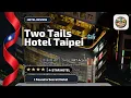 Two Tails Hotel Taipei - I Found a Secret Hotel Taipei Taiwan