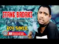 Download Lagu Roy Saklil - ITANG BADAKI (Lyrics)