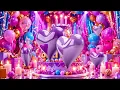Happy Birthday to You 🎂 Cute & Beautiful Birthday Song