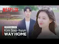 Download Lagu [MV] Kim Soo-hyun (김수현) - Way Home (청혼) | Queen of Tears OST