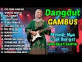 DANGDUT GAMBUS LAWAS NOSTALGIA 80AN 90AN ORIGINAL 🎸SIKSA KUBUR, MUNAFIK, CIRI CIRINE WONG NU