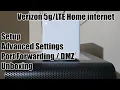 Verizon 5g LTE Home Internet - Setup Port Forwarding DMZ Advanced Settings Unboxing