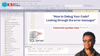 Incorrect syntax near II How to debug your error message II For Beginner II SQL Server II