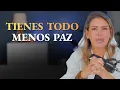 Por que tienes todo y aun no tienes paz interior podcast