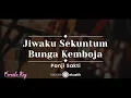 Download Lagu Jiwaku Sekuntum Bunga Kamboja – Panji Sakti (KARAOKE AKUSTIK - FEMALE KEY)
