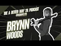 The A Better Way 2A Podcast Episode 83 Brynn Woods