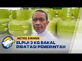 Download Lagu Metro Xinwen - Pemerintah Akan Perketat Distribusi Gas Melon Mulai 2026