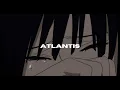 Seafret - Atlantis ( slowed + reverb )