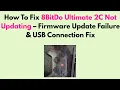 How to Update 8BitDo Ultimate 2C Firmware - Use Ultimate Software for Latest Features