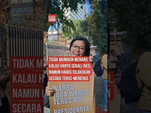 Tidak Mungkin Menang Kalau Hanya Sekali Aksi, Namun Harus Dilakukan Secara Terus Menerus