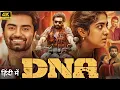 Download Lagu DNA Full Movie in Hindi Dubbed 2025 HD | Atharvaa | Nimisha Sajayan | Ramesh Thilak | Review \u0026 Facts