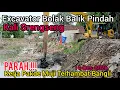 Lagu PARAH‼️EXCAVATOR BOLAK BALIK PINDAH LOKASI❗️KERJA PAKDE MUJI TERHAMBAT BANGLI KALI SRENGSENG❗️