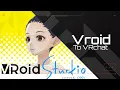 How to use your Vroid in VRchat detailed