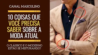 10 coisas que você precisa saber sobre a moda masculina atual