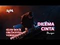 Lagu Dilema Cinta (Slow Rock Orchestra Version) | Ungu - Cover By AIM Track