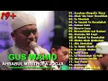 The Best 19+ SHOLAWAT AHBABUL MUSTHOFA - GUS WAHID BERSHOLAWAT Majalengka Nonstop HD