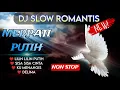 Download Lagu MERPATI PUTIH LILIN PUTIH DJ SLOW ROMANTIS COCOK BUAT SANTAI