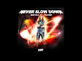 Download Lagu Nathan Frazer - Never Slow Down (Entrance Theme)