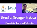 Greet a Stranger in Java