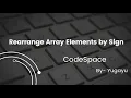 Rearrange Array Elements by Sign Arrays CodeSpace By Yugayu