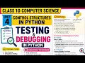 Testing and Debugging in Python Class 10 Computer Science Unit 4 Type of testing