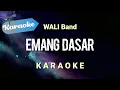 Download Lagu Karaoke Emang dasar - wali band | Karaoke