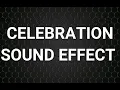 Lagu Celebration Sound Effect