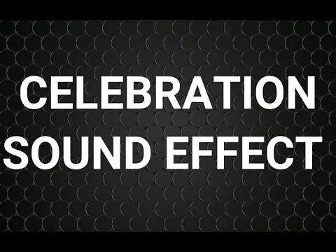 Download MP3 Celebration Sound Effect