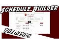 Schedule Builder - The Basics updated
