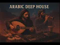 ORIENTAL DEEP HOUSE BEAT 🌅 | Oud x Mizmar x Tabla | Oriental Chill Dance | Ethnic House 2025