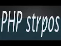 What is strpos in PHP - What is the use of strpos in PHP