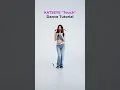 KATSEYE Touch dance tutorial slowed mirrored with singsinging