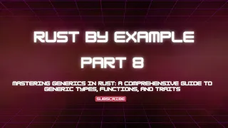 Mastering Generics in Rust A Comprehensive Guide to Generic Types Functions and Traits